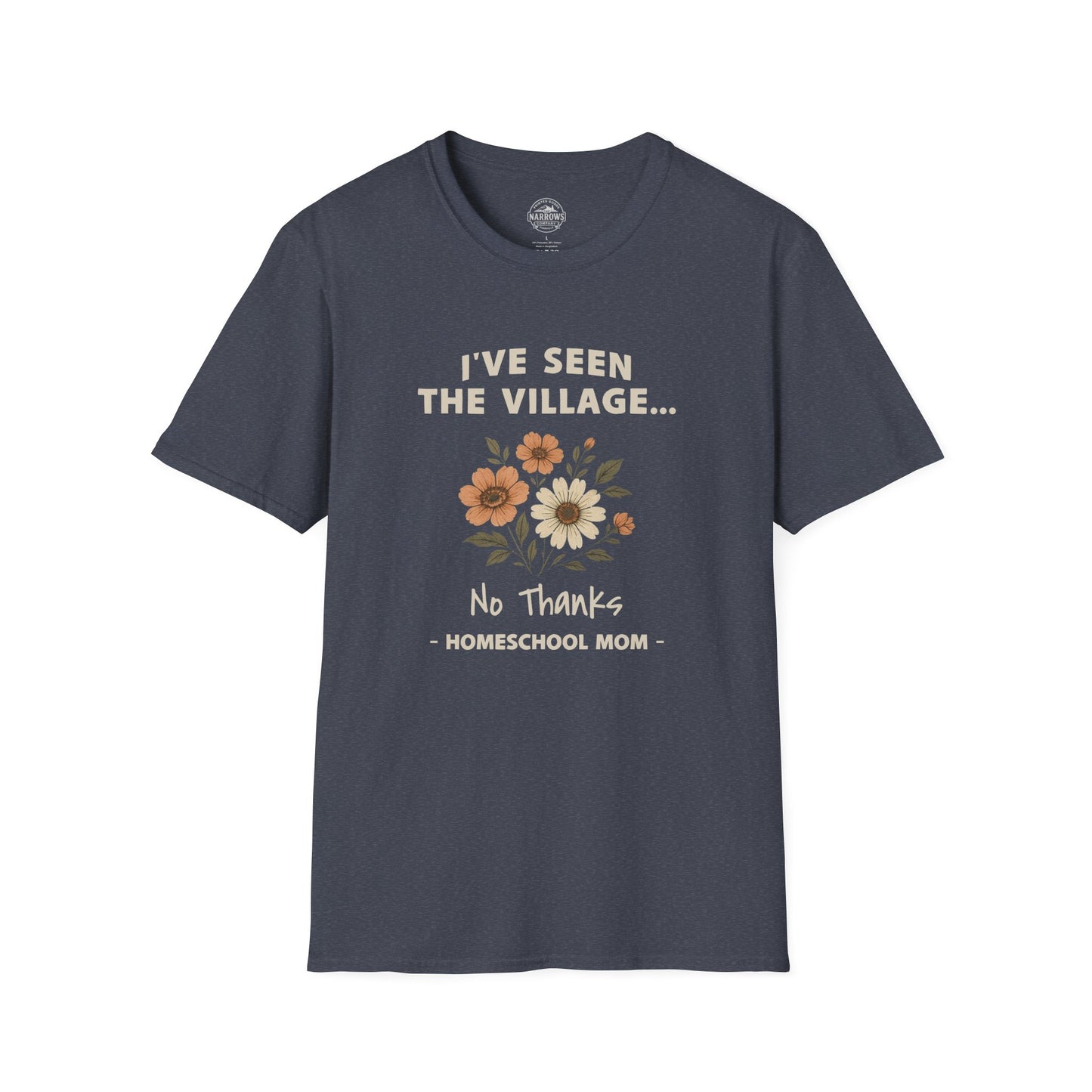 Homeschool Mom - I've Seen the Village Tee | The Narrows Co.