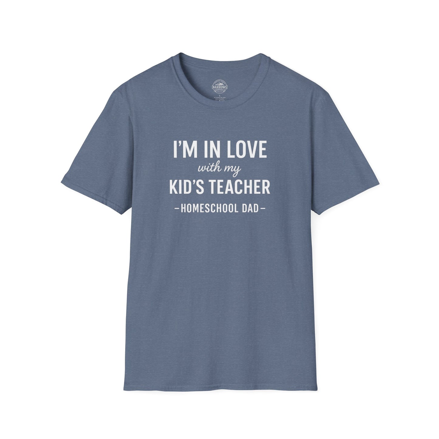 Homeschool Dad - In Love with my Kids Teacher Tee | The Narrows Co.