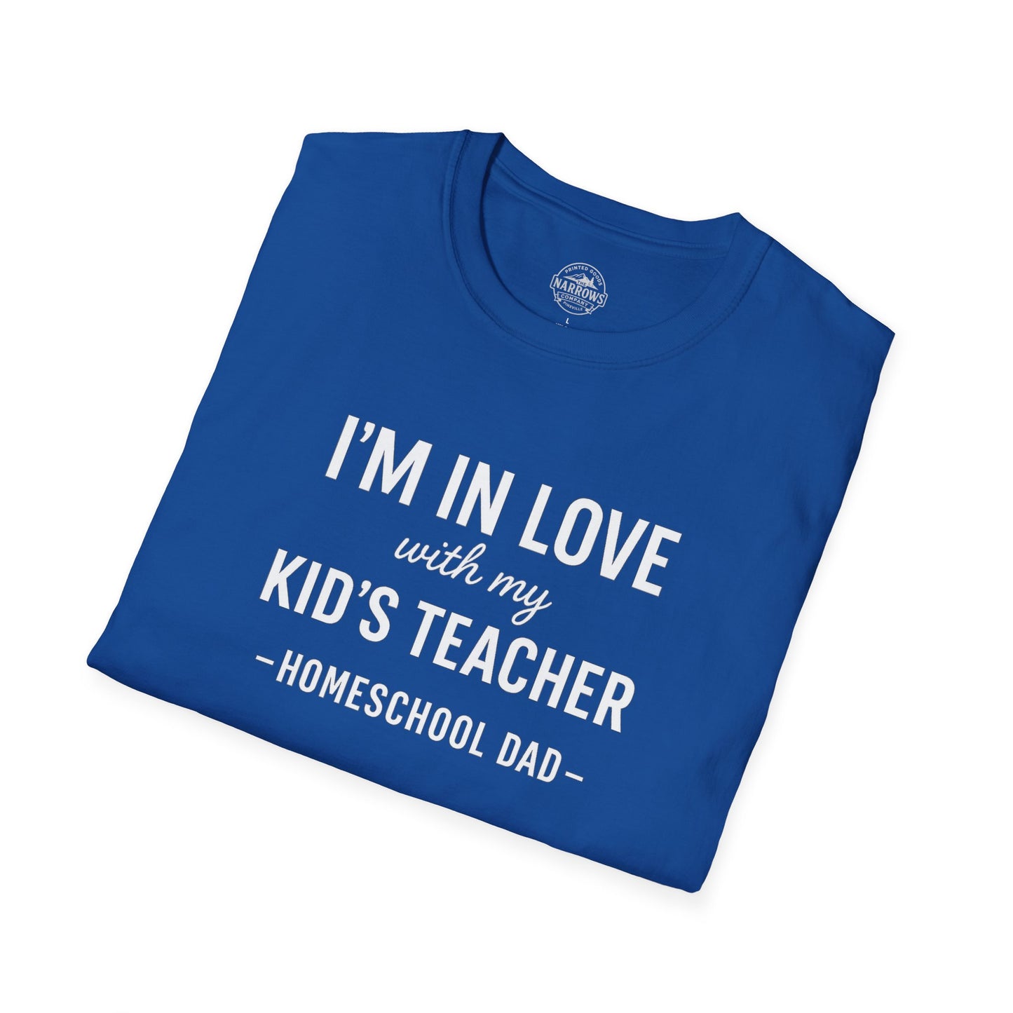 Homeschool Dad - In Love with my Kids Teacher Tee | The Narrows Co.