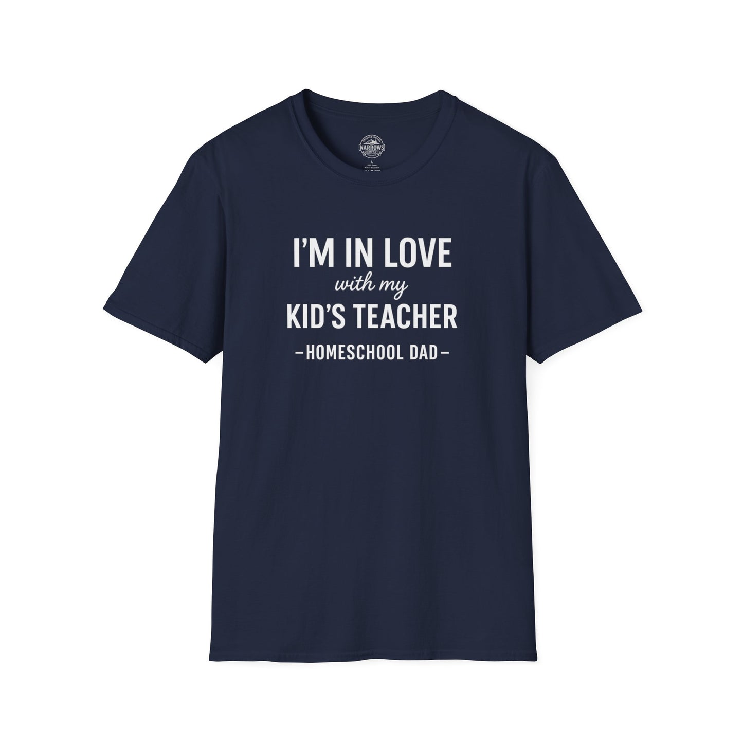Homeschool Dad - In Love with my Kids Teacher Tee | The Narrows Co.