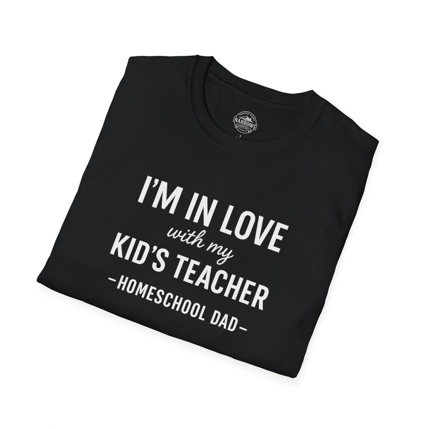 Homeschool Dad - In Love with my Kids Teacher Tee | The Narrows Co.
