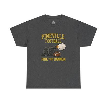 Pineville Football FIRE THE CANNON Tee | The Narrows Co.