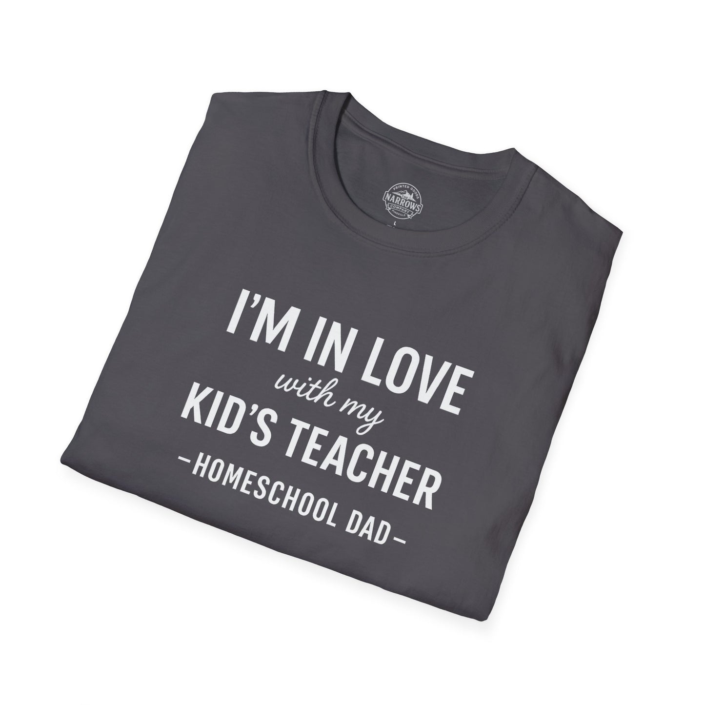 Homeschool Dad - In Love with my Kids Teacher Tee | The Narrows Co.