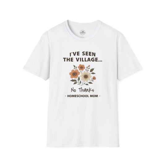 Homeschool Mom - I've Seen the Village Tee | The Narrows Co.