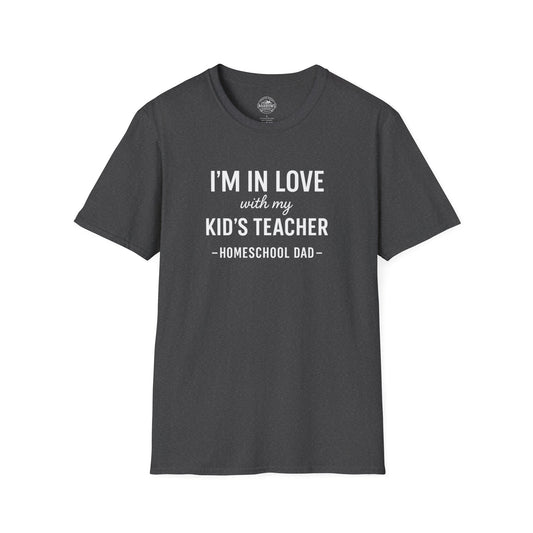 Homeschool Dad - In Love with my Kids Teacher Tee | The Narrows Co.