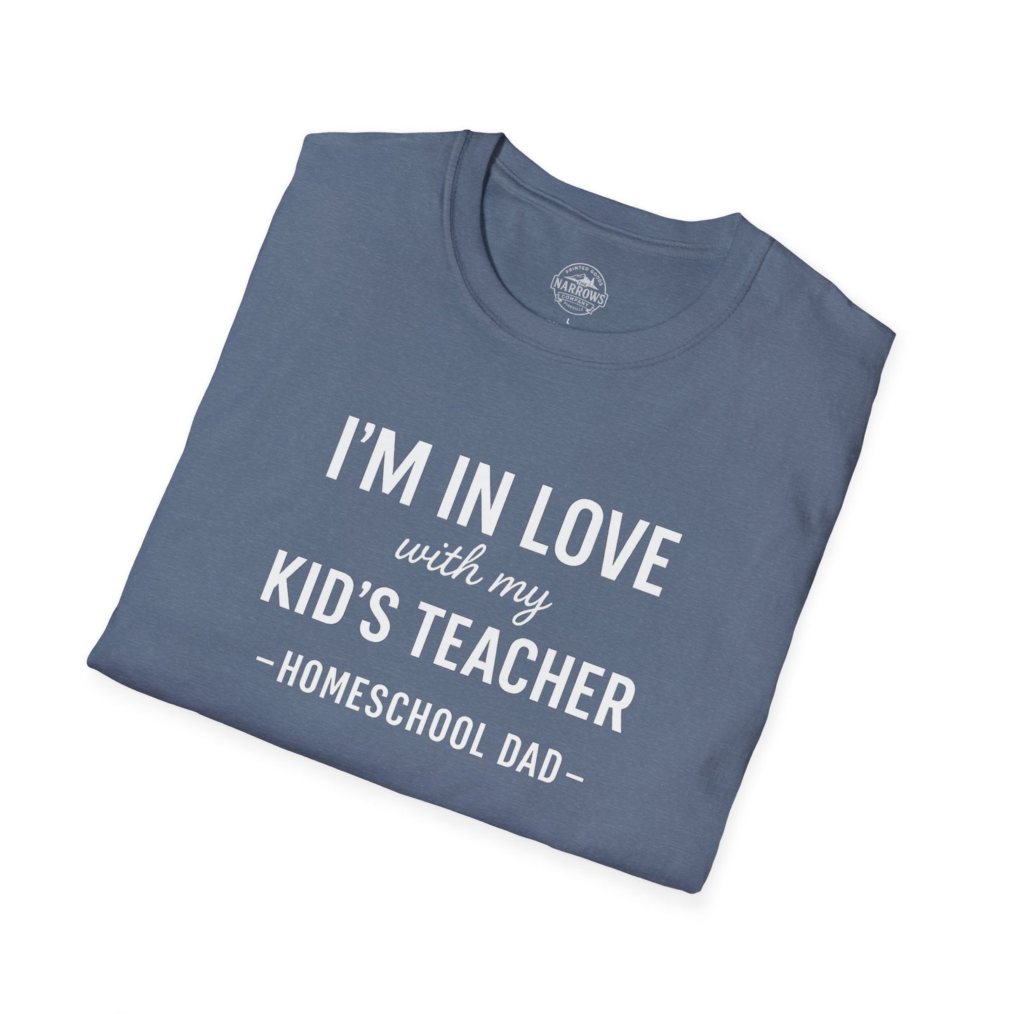 Homeschool Dad - In Love with my Kids Teacher Tee | The Narrows Co.