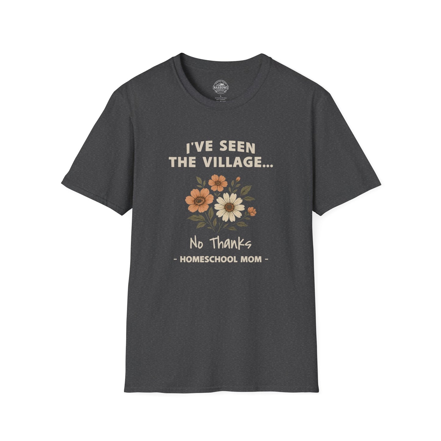 Homeschool Mom - I've Seen the Village Tee | The Narrows Co.