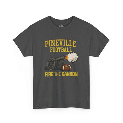Pineville Football FIRE THE CANNON Tee | The Narrows Co.