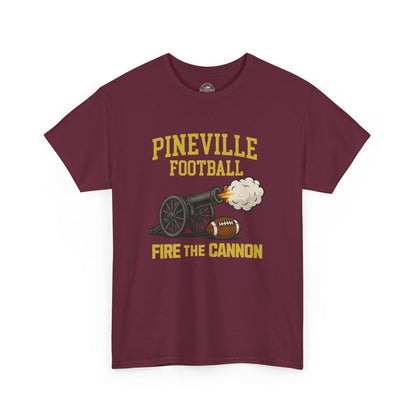 Pineville Football FIRE THE CANNON Tee | The Narrows Co.