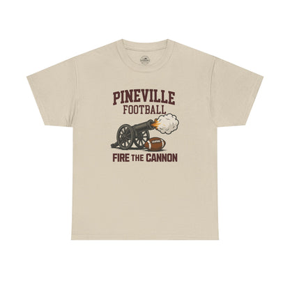 Pineville Football FIRE THE CANNON Tee | The Narrows Co.